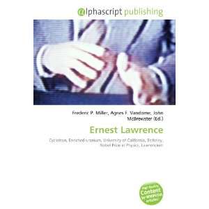  Ernest Lawrence (9786132832863) Books