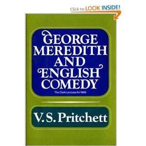  George Meredith and English ComedyThe Clark Lectures for 