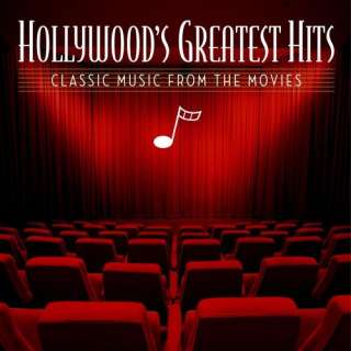  Hollywoods Greatest Hits Classic Music from the Movies 