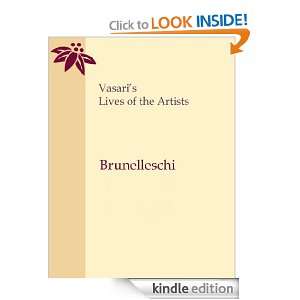 Vasaris Lives of the Artists   Brunelleschi Giorgio Vasari  