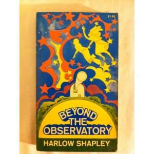  Beyond the Observatory Harlow Shapley Books