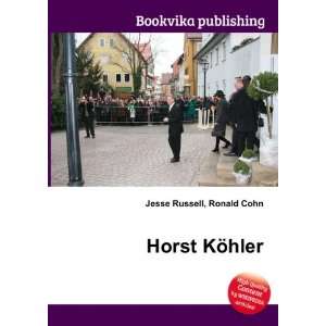  Horst KÃ¶hler Ronald Cohn Jesse Russell Books