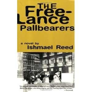  The Freelance Pallbearers [Paperback] Ishmael Reed Books