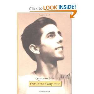  Jerome Robbins That Broadway Man [Hardcover] Christine 