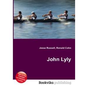  John Lyly Ronald Cohn Jesse Russell Books