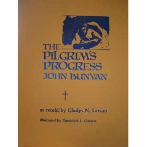   Retold by Gladys N. Larson) John Bunyan, Randolph J. Klassen Books