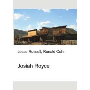  Josiah Royce Ronald Cohn Jesse Russell Books