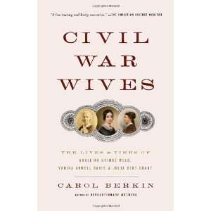   Julia Dent Grant (Vintage Civil War Library) By Carol Berkin  Author