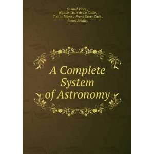 Complete System of Astronomy Nicolas Louis de La Caille, Tobias Mayer 