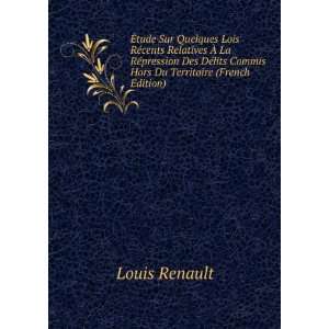   Hors Du Territoire (French Edition) Louis Renault  Books