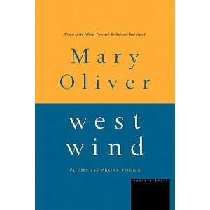   Wind Poems and Prose Poems (Paperback) Mary Oliver (Author) Books