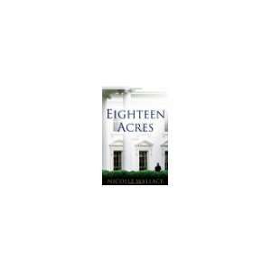   Nicolle Wallace (Author) Eighteen Acres [2010 Hardcover] Nicolle