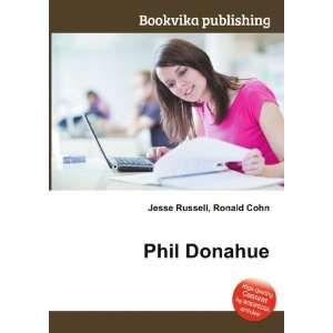  Phil Donahue Ronald Cohn Jesse Russell Books