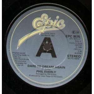   TO DREAM AGAIN 7 INCH (7 VINYL 45) UK EPIC 1980 PHIL EVERLY Music