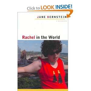  in the World A Memoir[ RACHEL IN THE WORLD A MEMOIR ] by Bernstein 
