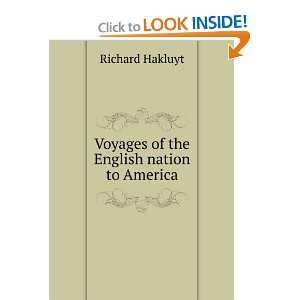  Voyages of the English nation to America Richard Hakluyt Books