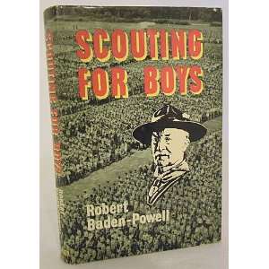  SCOUTING FOR BOYS Robert Baden Powell C. Arthur Pearson 