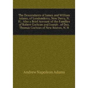   Robert Cochran and Joseph . of Dea. Thomas Cochran of New Boston, N. H