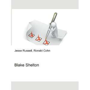 Blake Shelton Ronald Cohn Jesse Russell  Books