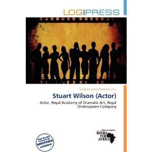  Stuart Wilson (Actor) (9786200510020) Terrence James 