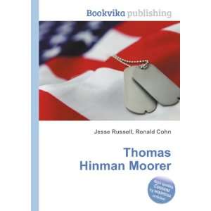  Thomas Hinman Moorer Ronald Cohn Jesse Russell Books