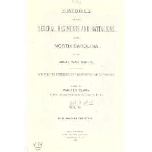   North Carolina, In The Great War 1861 65 Walter, Ed. N Clark Books