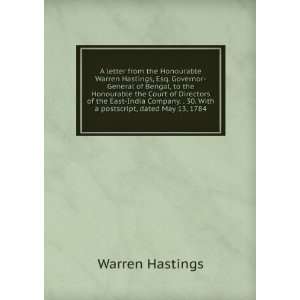 letter from the Honourable Warren Hastings, Esq. Governor General of 