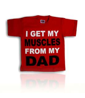 Kids Funny T Shirt I Get My Muscles All Sizes  