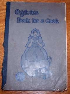 ANTIQUE 1907 OGILVIES FLOUR MILL BOOK FOR A COOK ADVERTISING PICTURES 