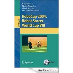 RoboCup 2004 Robot Soccer World Cup VIII v. 8 Daniele Nardi, Martin 