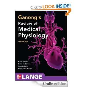 Ganongs Review of Medical Physiology, 24th Edition (LANGE Basic 