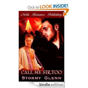 Call Me Sir Too Stormy Glenn  Kindle Store