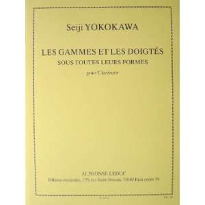 Les Gammes Et Les Doigtes Pour Clarinette Seiji Yokokawa  