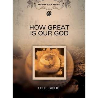 How Great Is Our God (DVD+CD) Louie Giglio