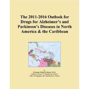  The 2011 2016 Outlook for Drugs for Alzheimers and Parkinson 