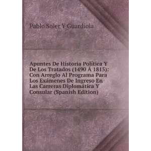 PolÃ­tica Y De Los Tratados (1490 Ã 1815) Con Arreglo Al Programa 