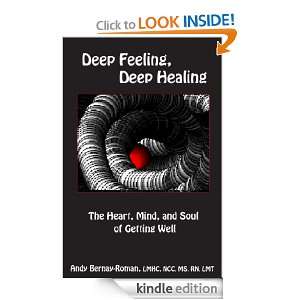   Feeling, Deep Healing The Heart, Mind, and Soul of Getting Well (N/A